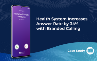 Health System Increases Answer Rate 34% With Branded Calling