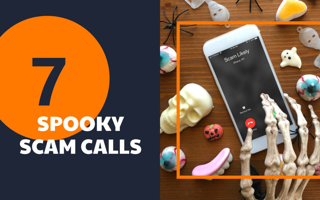 7 Spooky Scam Calls