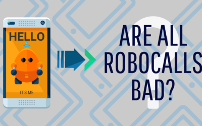 Are All Robocalls Bad?