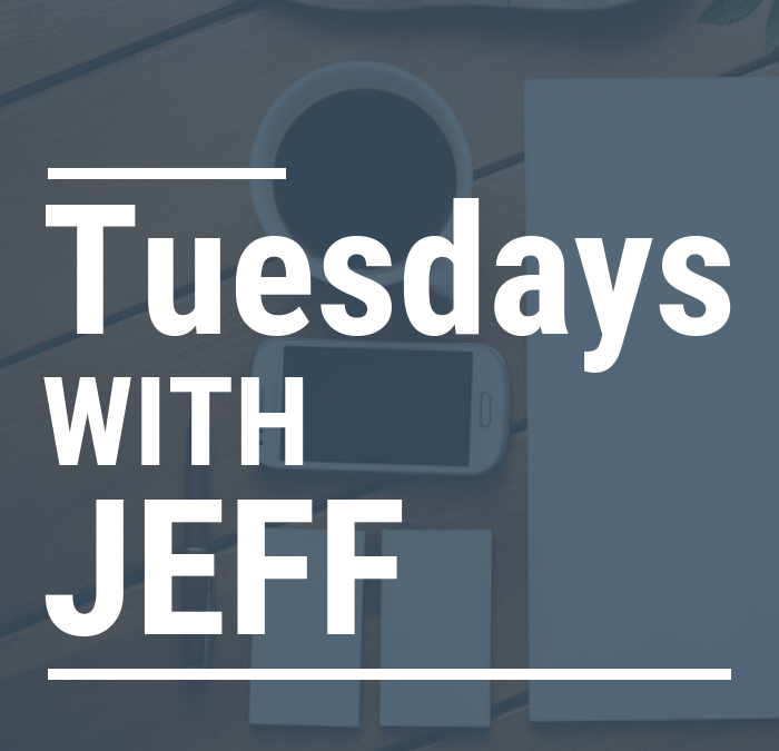 Tuesdays with Jeff