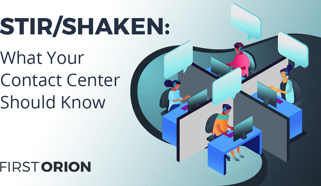 STIR/SHAKEN: What Your Contact Center Should Know