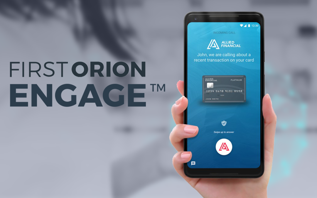 First Orion Predicts Verified and Branded Calls Will be the Only Business Calls Consumers Answer by 2020