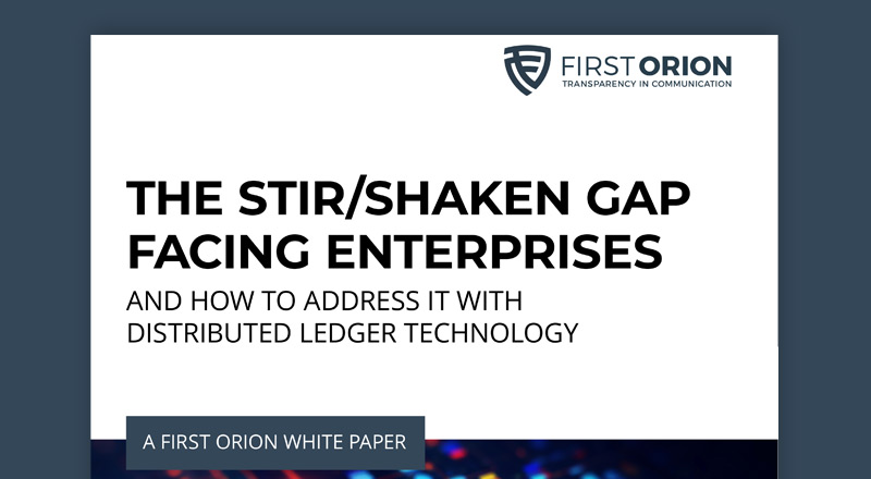 The STIR/SHAKEN Gap Facing Enterprises and How to Address it With Distributed Ledger Technology