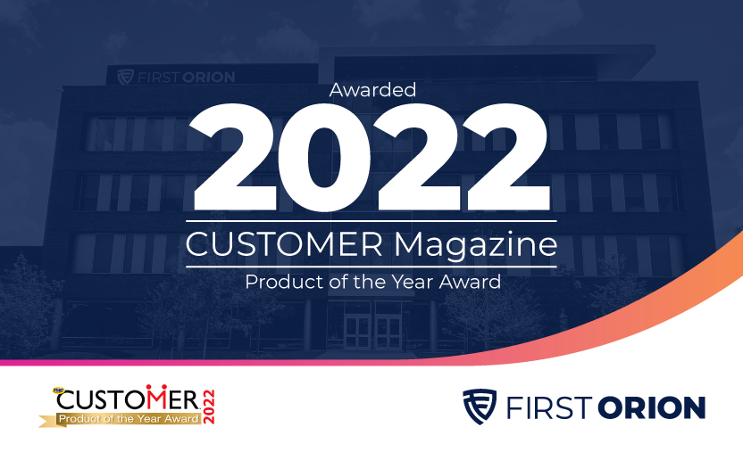 First Orion Named a 2022 CUSTOMER Magazine Product of the Year Award Winner    