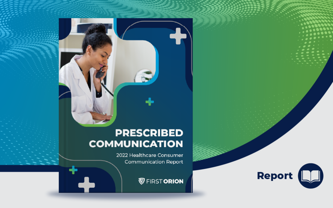 Prescribed Communication: 2022 Healthcare Consumer Communication Report