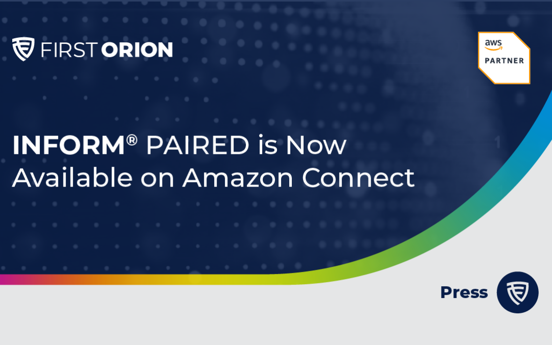 First Orion Expands Accessibility for Branded Calling Through Amazon Connect Integration