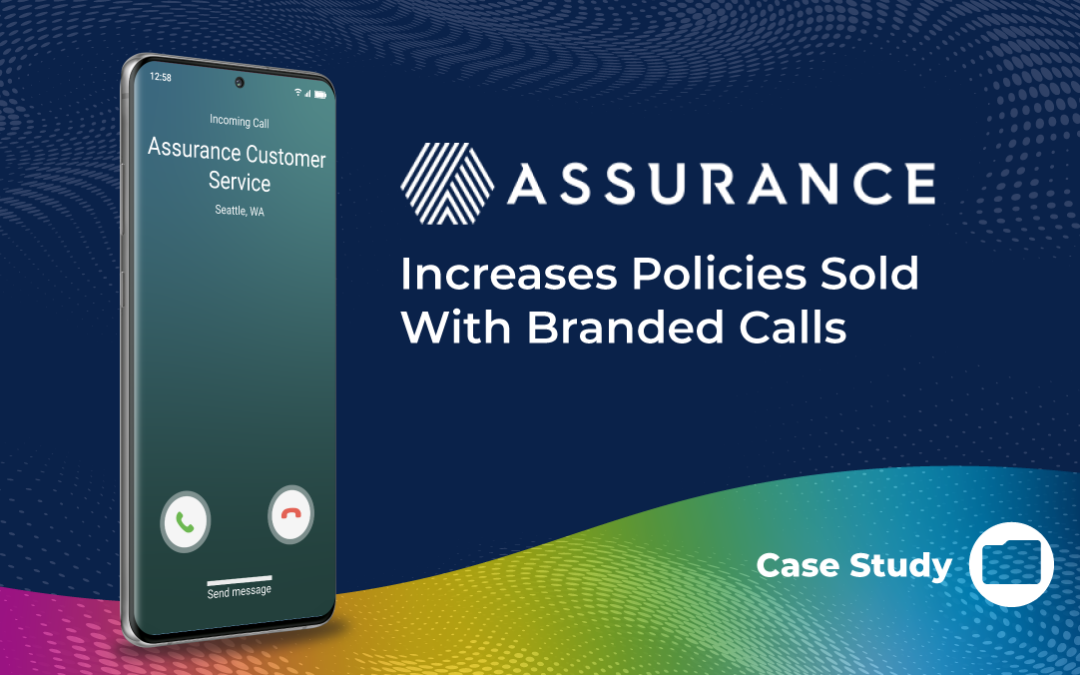 Assurance Increases Policies Sold With Branded Calls