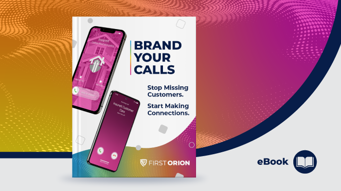 Brand Your Calls: Stop Missing Customers. Start Making Connections.