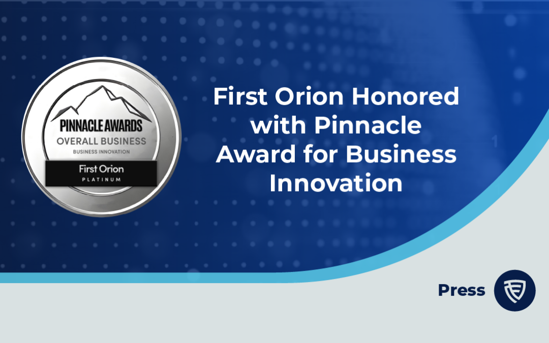 First Orion Honored with Pinnacle Award for Business Innovation