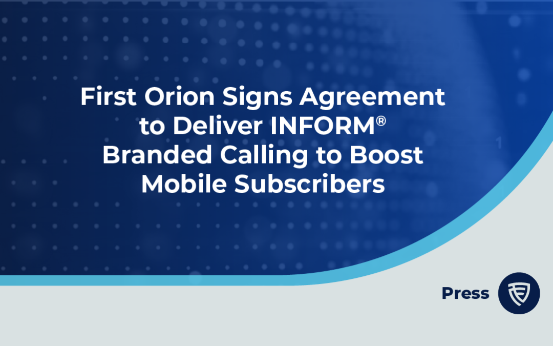 First Orion signs agreement to deliver Inform Branded Calling to Boost Mobile subscribers
