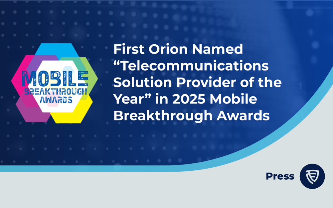 First Orion Named “Telecommunications Solution Provider of the Year” in 2025 Mobile Breakthrough Awards