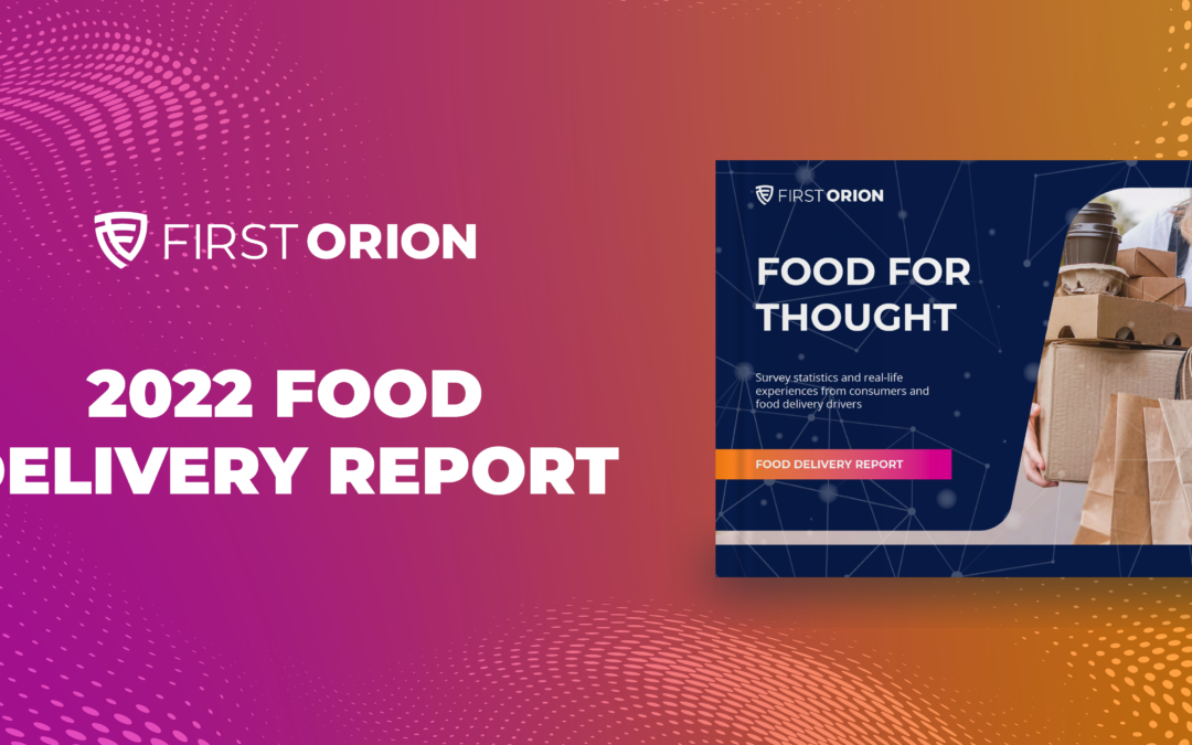 Press Release: 2022 Food Delivery Report Serves Up Consumer and Delivery Driver Communication Preferences