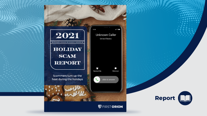 2021 Holiday Scam Report from First Orion