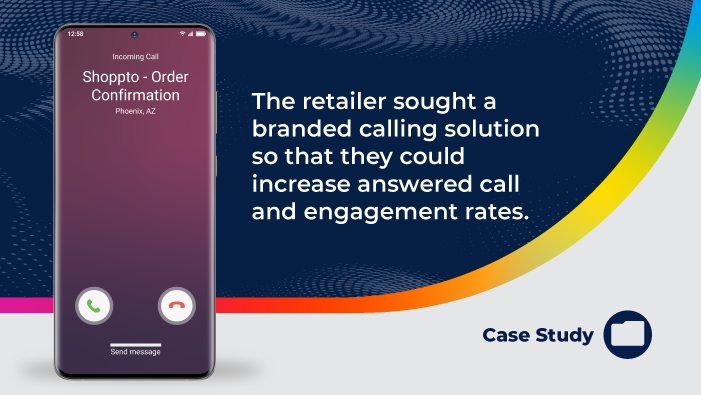 Retail: Increased Customer Satisfaction via Phone Call