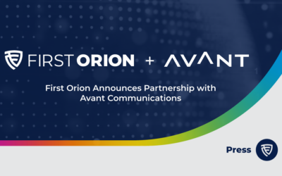 First Orion Announces Partnership with AVANT Communications