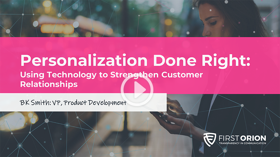 Personalization Done Right: Using Technology to Strengthen Customer Relationships